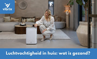 Luchtvochtigheid in huis: wat is gezond?
