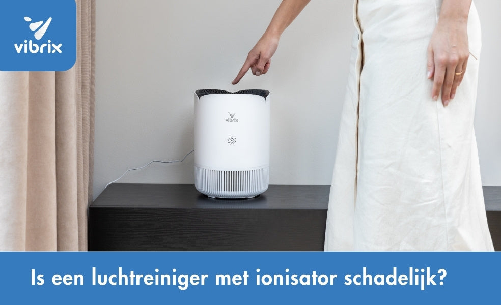 luchtreiniger ionisator schadelijk