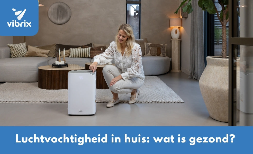 wat is een goede luchtvochtigheid in huis
