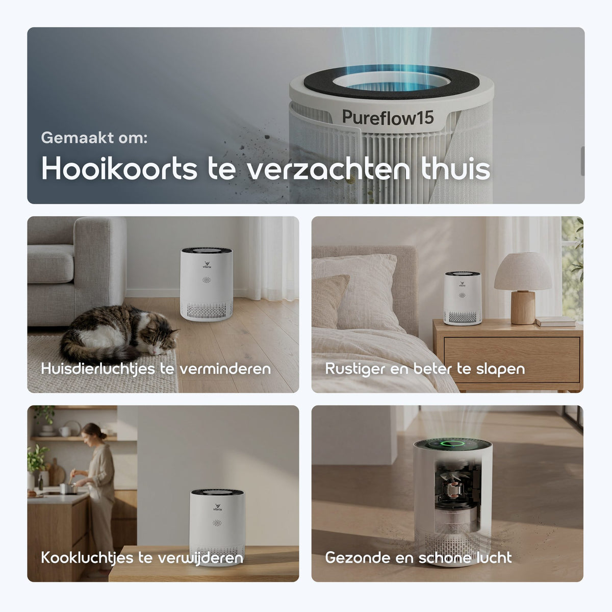 Vibrix PureFlow15 luchtreiniger tegen hooikoorts, huisdierhaar en kookluchtjes in huis