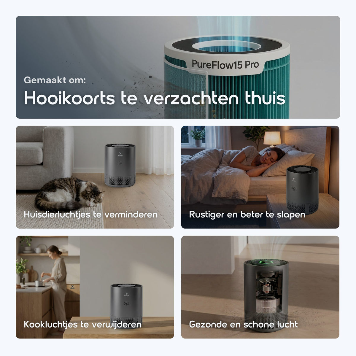 Vibrix PureFlow15 Pro luchtreiniger tegen hooikoorts, huisdierhaar en kookluchtjes in huis